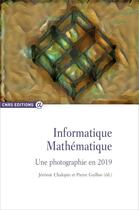 Couverture du livre « Informatique mathématique ; une photographie en 2019 » de  aux éditions Cnrs
