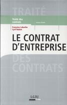 Couverture du livre « Le contrat d'entreprise » de Labarthe F. N C. aux éditions Lgdj