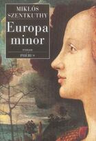 Couverture du livre « Europa minor » de Miklos Szentkuthy aux éditions Phebus