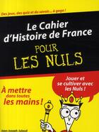 Couverture du livre « Le cahier d'Histoire de France pour les nuls » de Jean-Joseph Julaud aux éditions First