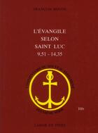 Couverture du livre « L'évangile selon Saint Luc 9,51 - 14,35 » de Francois Bovon aux éditions Labor Et Fides