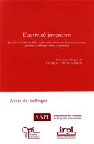 Couverture du livre « L'activité inventive ; De la loi de 1968 à la JUB, un demi-siècle d'évaluation de l'activité inventive en France et en Europe : bilan et perspectives » de Collectif Lexisnexis aux éditions Lexisnexis