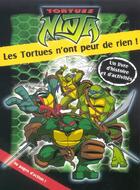 Couverture du livre « Les tortues n'ont peur de rien » de  aux éditions Le Livre De Poche Jeunesse