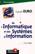 Couverture du livre « Le guide euro de l'informatique et des systèmes d'information » de Romain Hugot aux éditions Organisation