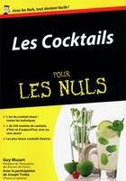 Couverture du livre « Les cocktails pour les nuls » de Guy Musart et Stephane Ginouves aux éditions First