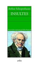 Couverture du livre « Insultes » de Arthur Schopenhauer aux éditions Arlea