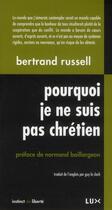 Couverture du livre « Pourquoi je ne suis pas chrétien » de Bertrand Russell aux éditions Lux Canada