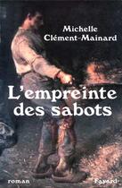 Couverture du livre « L'Empreinte des sabots » de Clement-Mainard M. aux éditions Fayard