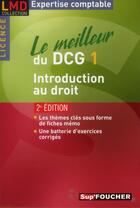 Couverture du livre « Le meilleur du DCG 1 ; introduction au droit (2e édition) » de Francoise Rouaix aux éditions Foucher