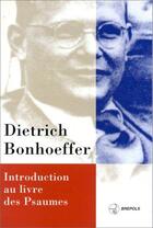Couverture du livre « Introduction livre psaumes » de Bonhoeffer D aux éditions Brepols