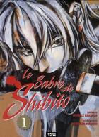 Couverture du livre « Le sabre de Shibito Tome 1 » de Missile Kakurai et Hideyuki Kikuchi aux éditions 12 Bis