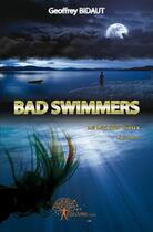 Couverture du livre « Bad swimmers - tome 1: le lac des cieux » de Geoffrey Bidaut aux éditions Edilivre