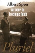 Couverture du livre « Au coeur du troisième Reich » de Albert Speer aux éditions Pluriel