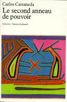 Couverture du livre « Le second anneau de pouvoir » de Carlos Castaneda aux éditions Gallimard