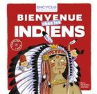 Couverture du livre « Bienvenue chez les Indiens » de Rémi Saillard et Elisabeth De Lambilly aux éditions La Martiniere Jeunesse