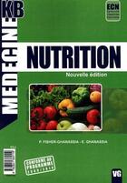 Couverture du livre « MEDECINE KB ; nutrition » de E. Ghanassia et P. Fisher-Ghanassia aux éditions Vernazobres Grego