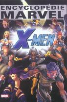 Couverture du livre « Encyclopedie marvel t.4 ; X-men » de  aux éditions Marvel France