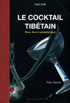 Couverture du livre « Le cocktail tibétain » de Noel Tosi aux éditions Sekoya