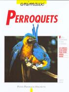 Couverture du livre « Les Perroquets » de Wolter aux éditions Hachette Pratique