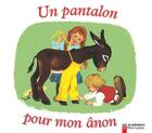Couverture du livre « Un pantalon pour mon ânon » de  aux éditions Pere Castor