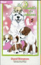 Couverture du livre « Le paradis des chiens t.5 » de Sayuri Tatsuyama aux éditions Glenat