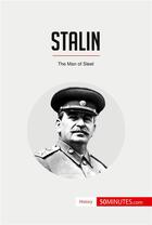 Couverture du livre « Stalin : the man of steel » de  aux éditions 50minutes.com