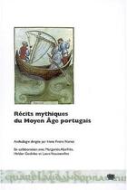 Couverture du livre « Récits mythiques du Moyen Age portugais » de Freire Nunes aux éditions Uga Éditions