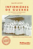 Couverture du livre « Infirmières de guerre en service commandé » de Jane De Launoy aux éditions Memogrames