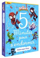 Couverture du livre « 5 minutes pour s'endormir : Marvel Spidey et ses amis extraordinaires : petits super-héros » de Marvel aux éditions Disney Hachette
