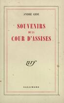 Couverture du livre « Souvenirs de la cour d'assises » de Andre Gide aux éditions Gallimard (patrimoine Numerise)