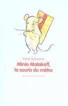 Couverture du livre « Minie Malakoff, la souris du métro » de Michel Gay et Irene Schwartz aux éditions Ecole Des Loisirs