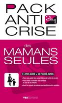 Couverture du livre « Pack anti crise des mamans seules » de  aux éditions Yes