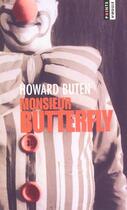 Couverture du livre « Monsieur butterfly » de Howard Buten aux éditions Points