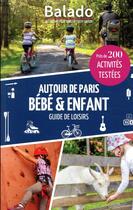 Couverture du livre « Autour de Paris, bébé & enfant » de Collectif Michelin aux éditions Michelin