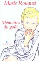 Couverture du livre « Memoires du gout » de Marie Rouanet aux éditions Albin Michel
