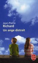 Couverture du livre « Un ange distrait » de Pierre-Jean Richard aux éditions Le Livre De Poche