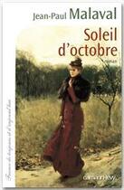 Couverture du livre « Soleil d'octobre » de Jean-Paul Malaval aux éditions Calmann-levy