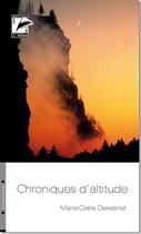 Couverture du livre « Chronique d'altitude » de Dewarrat M Claire aux éditions L'hebe