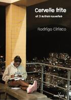 Couverture du livre « Cervelle frite et 3 autres nouvelles de Je suis favela » de Rodrigo Ciriaco aux éditions Anacaona