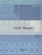 Couverture du livre « Cécile Massart » de Aldo Guillaume Turin aux éditions Artgo & Cie