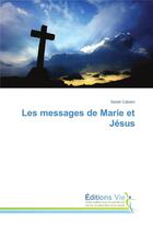 Couverture du livre « Les messages de marie et jesus » de Cabero Sarah aux éditions Vie