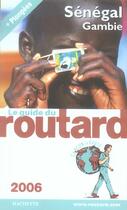 Couverture du livre « Guide Du Routard ; Senegal Et Gambie (édition 2006) » de Philippe Gloaguen aux éditions Hachette Tourisme