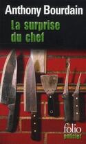 Couverture du livre « La surprise du chef » de Anthon Bourdain aux éditions Folio