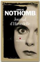 Couverture du livre « Journal d'hirondelle » de Amélie Nothomb aux éditions Albin Michel