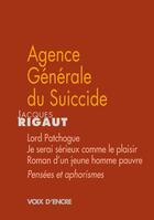Couverture du livre « Agence Generale Du Suicide » de Jacques Rigaut aux éditions Voix D'encre