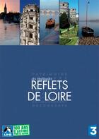 Couverture du livre « Les itinéraires ; reflets de Loire » de  aux éditions Itineraires Medias