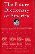 Couverture du livre « Future Dictionary of America » de Dave Eggers aux éditions Hamish Hamilton