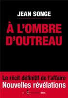 Couverture du livre « A l'ombre d'Outreau » de Jean Songe aux éditions Seuil
