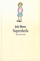 Couverture du livre « Supersheila » de Judy Blume aux éditions Ecole Des Loisirs