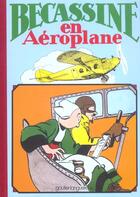 Couverture du livre « Bécassine en aéroplane » de Caumery et Joseph-Porphyre Pinchon aux éditions Gautier Languereau